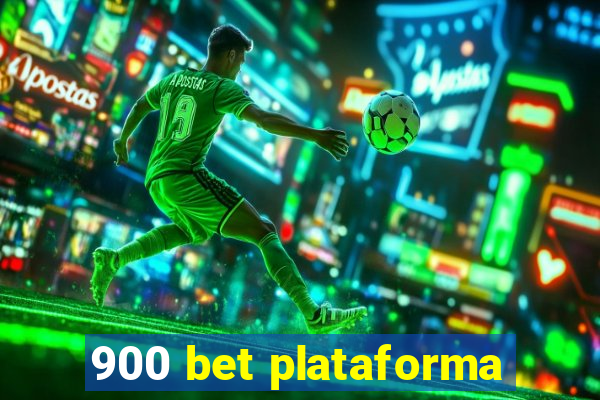 900 bet plataforma